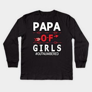 Papa Of Girls Out Numbered Happy Father Parent Summer Vacation July 4th Independence Day Kids Long Sleeve T-Shirt